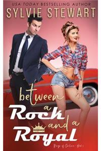 Between a Rock and a Royal
