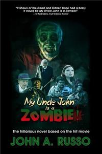 My Uncle John Is A Zombie!