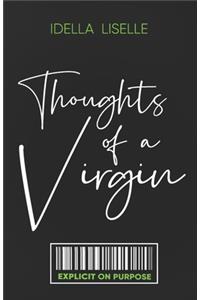 Thoughts Of A Virgin