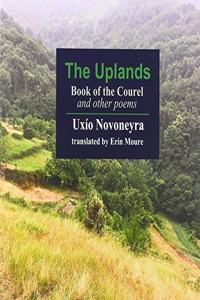 Uplands: Book of the Courel and Other Poems