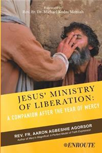 Jesus' Ministry of Liberation