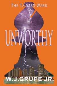 Unworthy