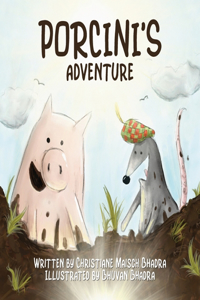 Porcini's Adventure