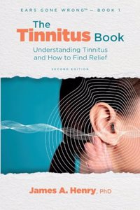 Tinnitus Book: Understanding Tinnitus and How to Find Relief