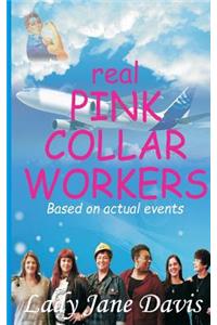real Pink Collar Workers