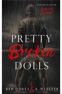 Pretty Broken Dolls