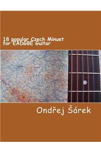 18 popular Czech Minuet for EADGBE Guitar