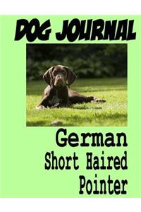 Dog Journal German Short Haired Pointer