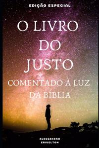 O Livro Do Justo Comentado À Luz Da Bíblia