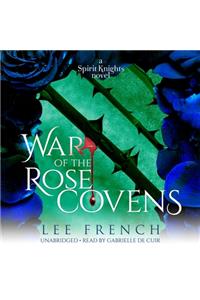 War of the Rose Covens Lib/E