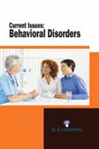 Current Issues: Behavioral Disorders