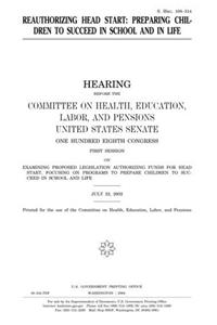 Reauthorizing Head Start: Preparing Children to Succeed in School and in Life