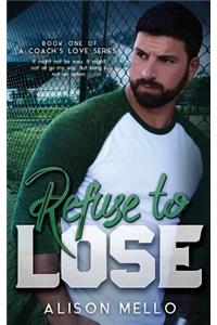 Refuse to Lose