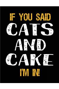 If You Said Cats and Cake I'm in