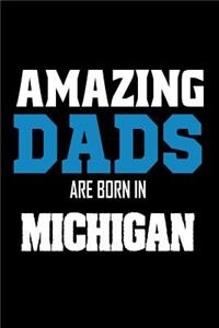 Amazing Dads Are Born In Michigan