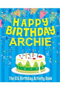 Happy Birthday Archie - The Big Birthday Activity Book