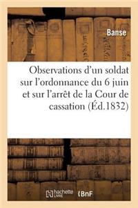 Coup d'Oeil Et Observations d'Un Soldat Sur l'Ordonnance Du 6 Juin