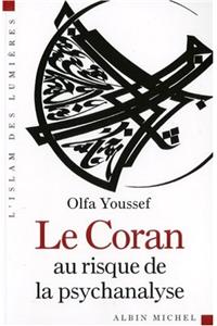 Coran Au Risque de La Psychanalyse (Le)