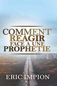 Comment réagir face à une prophétie