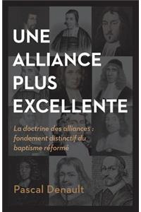 Une Alliance Plus Excellente (the Distinctiveness of Baptist Covenant Theology)