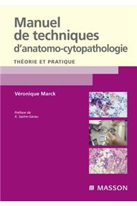 Manuel de Techniques d'Anatomo-Cytopathologie