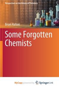 Some Forgotten Chemists