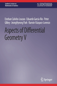 Aspects of Differential Geometry V