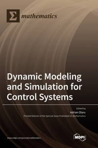 Dynamic Modeling and Simulation for Control Systems