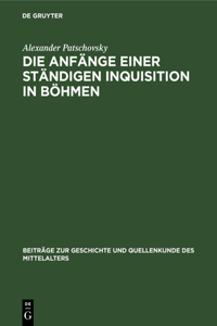 Anfänge einer ständigen Inquisition in Böhmen