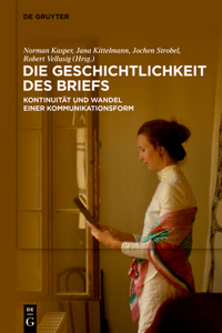 Die Geschichtlichkeit Des Briefs