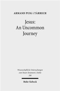 Jesus: An Uncommon Journey