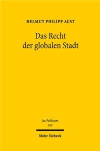 Das Recht Der Globalen Stadt