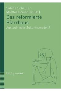 Das Reformierte Pfarrhaus