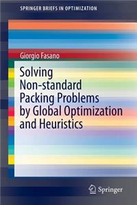 Solving Non-Standard Packing Problems by Global Optimization and Heuristics