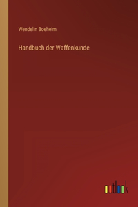 Handbuch der Waffenkunde