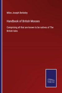Handbook of British Mosses