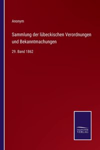 Sammlung der lübeckischen Verordnungen und Bekanntmachungen