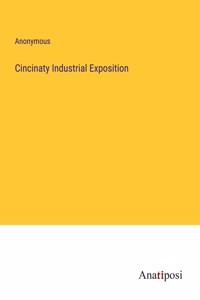 Cincinaty Industrial Exposition