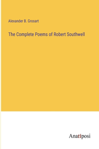 Complete Poems of Robert Southwell