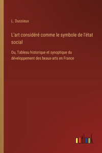 L'art considéré comme le symbole de l'état social