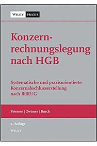 Konzernrechnungslegung nach HGB 2e - Systematische und praxisorie Konzernabschlussers tellung nach BilRUG