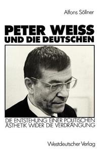 Peter Weiss Und Die Deutschen