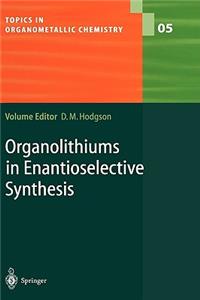 Organolithiums in Enantioselective Synthesis