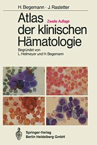 Atlas Der Klinischen H Matologie: Mit Einem Anhang Uber Tropische Krankheiten Von Werner Mohr (2., V Llig Neubearb. Aufl.)