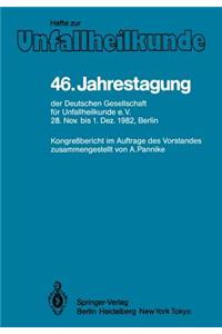 46. Jahrestagung Der Deutschen Gesellschaft Für Unfallheilkunde E.V.