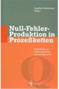 Null-Fehler-Produktion in Prozeketten