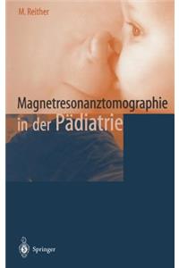 Magnetresonanztomographie in Der Padiatrie