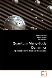 Quantum Many-Body Dynamics