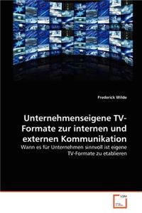 Unternehmenseigene TV-Formate zur internen und externen Kommunikation