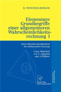 Elementare Grundbegriffe Einer Allgemeineren Wahrscheinlichkeitsrechnung I